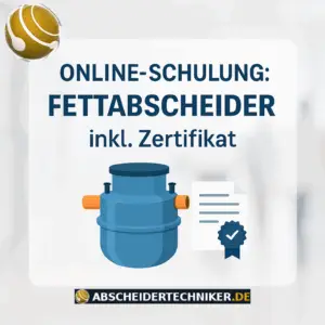 Sachkunde-Schulung - Fettabscheider