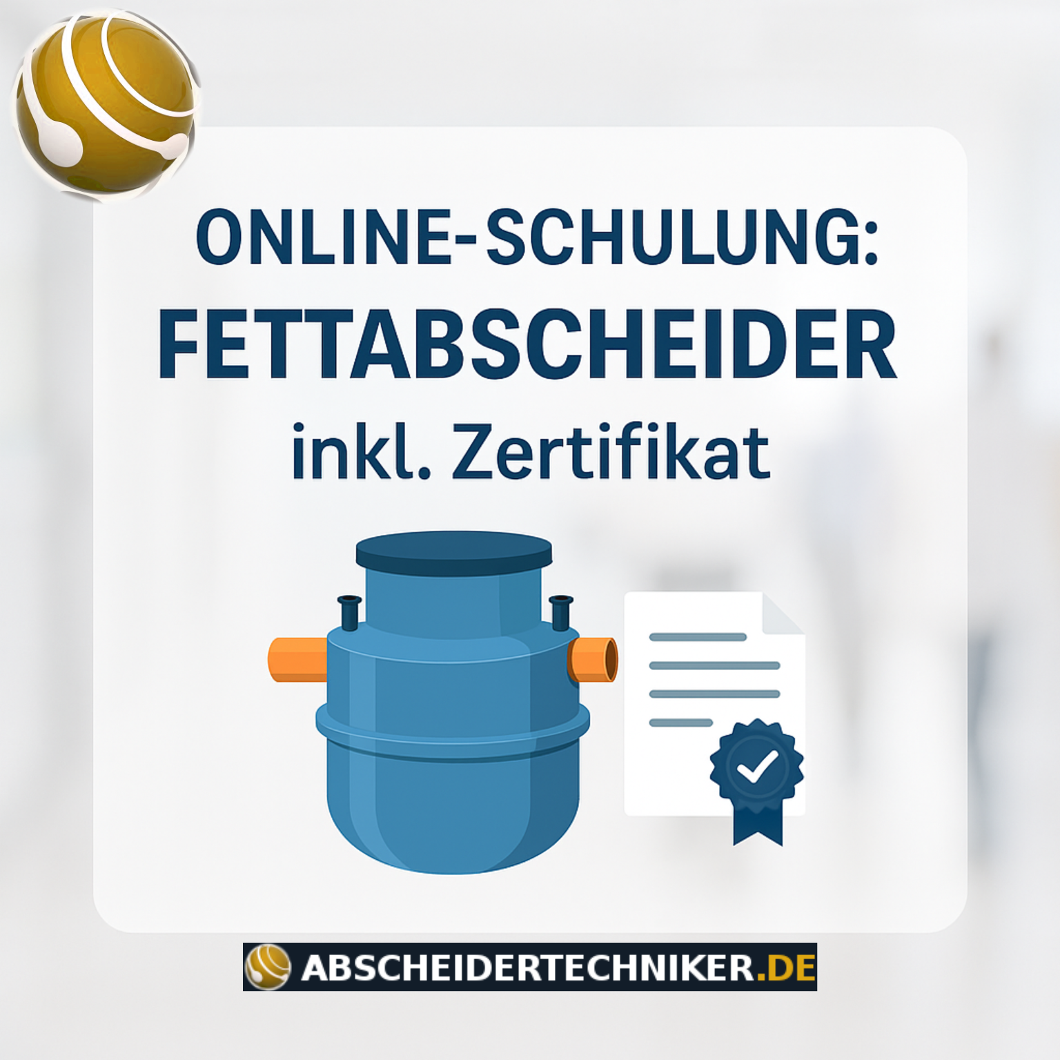 Sachkunde-Schulung – Fettabscheider